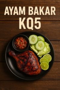 Ayam Bakar KQ5